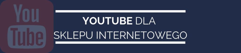 youtube dla sklepu internetowego 2